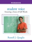 Student Voice : Ensuring a Sense of Self-Worth for Your Students - Book