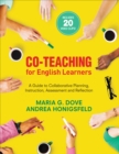 Co-Teaching for English Learners : A Guide to Collaborative Planning, Instruction, Assessment, and Reflection - Book