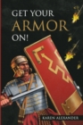 Get Your Armor On! - Book