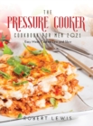 The Pressure Cooker Cookbook for Men 2021 : Easy Meals Cooked Low and Slow - Book