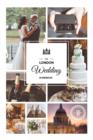 The London Wedding Workbook : Make It Meaningful, Make It Yours, Make It Happen - Book