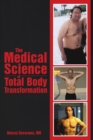 The Medical Science of Total Body Transformation - Book