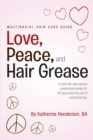 Love, Peace, and Hair Grease - Book