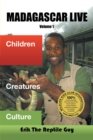 Madagascar Live : Children Creatures Culture - Book