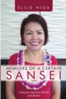 Memoirs of a Certain Sansei : A Japanese American Mother and Teacher - Book