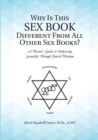 Why Is This Sex Book Different From All Other Sex Books? : A Parent's Guide to Embracing Sexuality Through Jewish Wisdom - Book