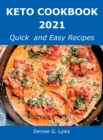 Keto Cookbook 2021 : Quick and Easy Recipes - Book