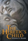 The Heretic's Child - Book