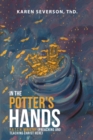 In the Potter's Hands : P.A.T.C.H. Ministry (Preaching and Teaching Christ Here) - Book