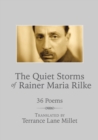 The Quiet Storms of Rainer Maria Rilke : 36 Poems - Book