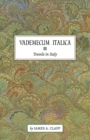 Vademecum Italica : Travels in Italy - Book