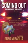Coming Out from Behind the Badge : The People, Events, And History That Shape Our Journey - Book