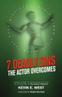 7 Deadly Sins - The Actor Overcomes : Business of Acting Insight By the Founder of the Actorsa Network - Book