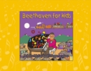 Beethoven for Kids : The Adventures of Robelio Beethoven and Friends - Book