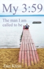 My 3:59 : The Man I Am Called to Be - Book