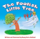 The Foolish Little Tree - Book