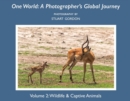 One World: A Photographer's Global Journey : Volume 2: Wildlife & Captive Animals - Book