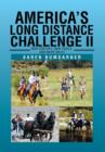 America's Long Distance Challenge II : New Century, New Trails, and More Miles - Book