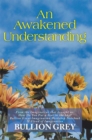 An Awakened Understanding - eBook