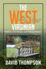 The West Virginian : Volume One: A West Virginian's Works of Various Anthologies - Book