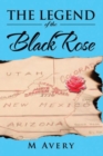 The Legend of the Black Rose - eBook