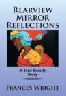Rearview Mirror Reflections : A True Family Story - Book