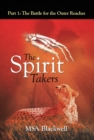 The Spirit Takers : Part 1: the Battle for the Outer Reaches - eBook
