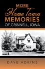 More Hometown Memories of Grinnell, Iowa - eBook
