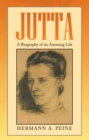 Jutta : A Biography of an Amazing Life - eBook