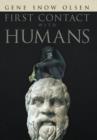 First Contact with Humans - Book