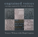 Engrained Voices : Carvings Inspired by Norfolk Folktales - Book