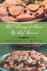 Fine Dining at Home by Chef Bernard - Book