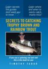 Secrets to Catching Trophy Brown and Rainbow Trout - Book
