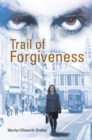 Trail of Forgiveness - eBook