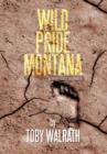 Wild Pride Montana : A Trappers Journey - Book