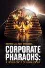 Corporate Pharaohs : A Vicious Circle of Globalization - Book