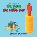 The Legend of Mr. Have and Mr. Have Not - eBook