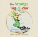 The Strange Tug-O-War - Book