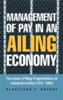 Management of Pay in an Ailing Economy : The Impact of Wage Fragmentation on Industrial Conflict (1975- 2000) - eBook