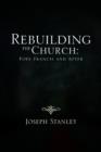 Rebuilding the Church : Pope Francis and After - Book