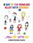 A Day at the Bowling Alley with Friends - eBook