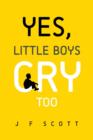 Yes, Little Boys Cry Too - Book
