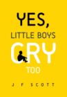 Yes, Little Boys Cry Too - Book