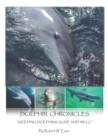 Dolphin Chronicles : Keeping Dolphins Alive and Well - Book