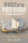 In Quest of the White Mandan - Book