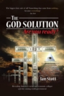 The God Solution : Are You Ready? - eBook