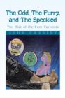 The Odd, the Furry, and the Speckled : The Rise of the Feet Varmints - Book