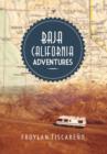 Baja California Adventures - Book