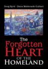 The Forgotten Heart of the Homeland - Book