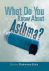What Do You Know About Asthma? - Book
